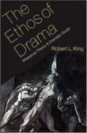 The Ethos of Drama Rhetorical Theory and Dramatic Worth